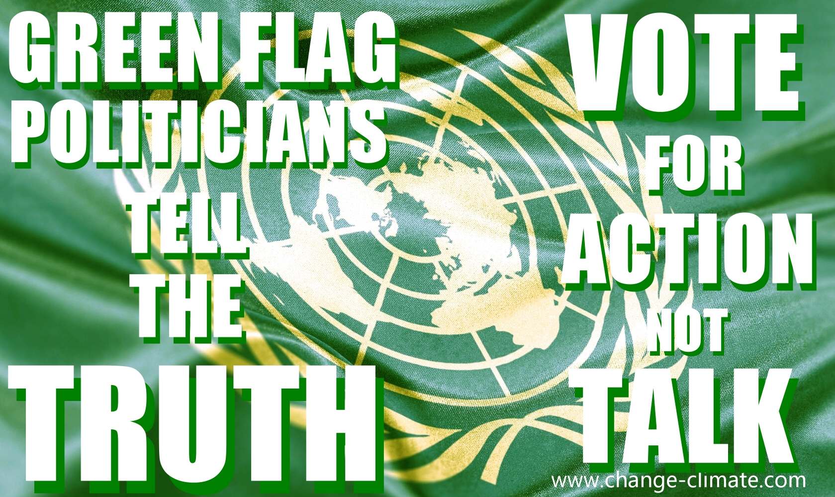 Vote for green flag politicians