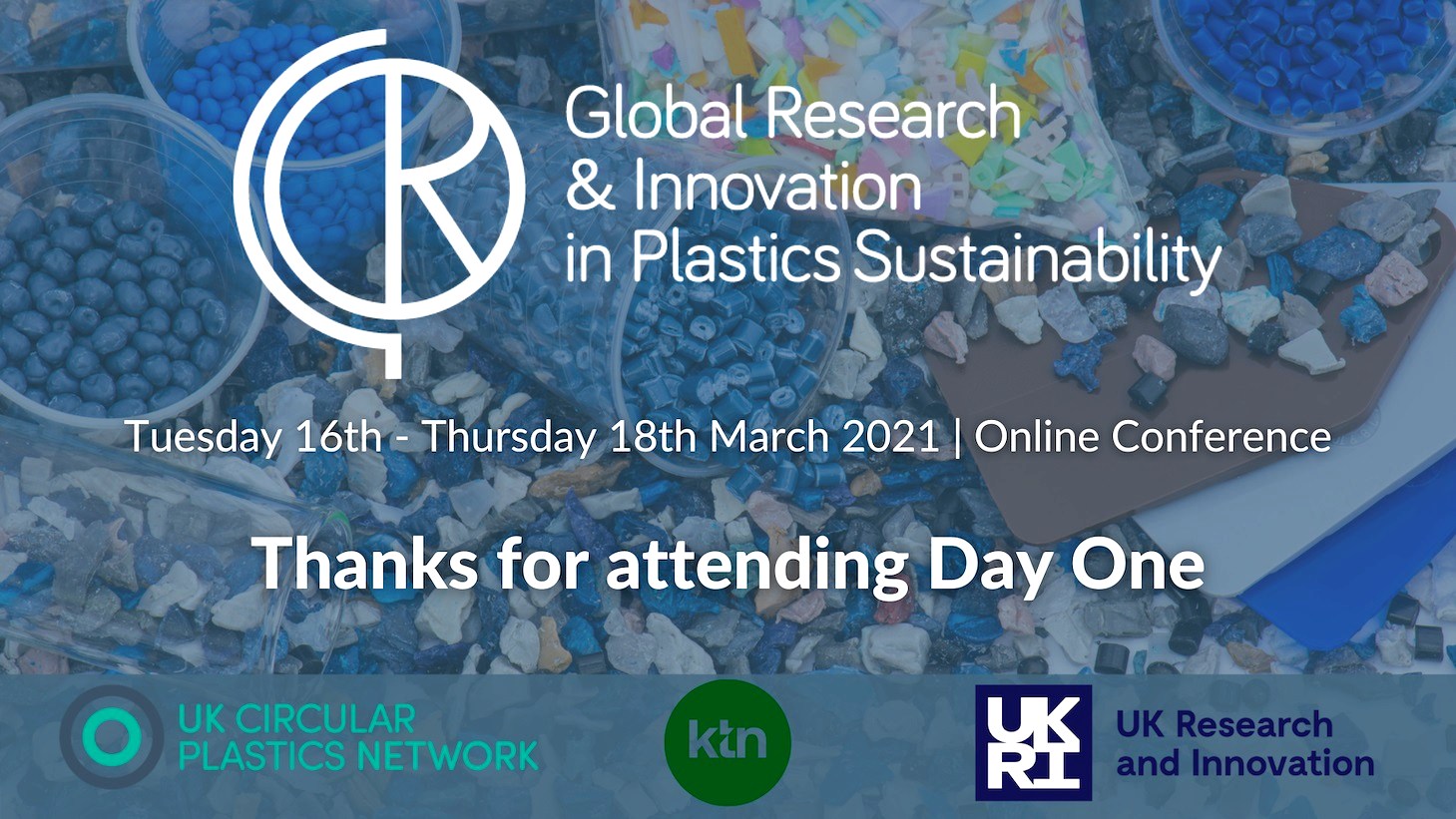 GRIPS thanks for attendng day one UK Research Innovation Global Plastics Sustainability